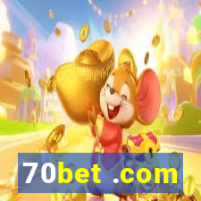 70bet .com